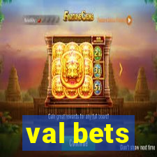 val bets